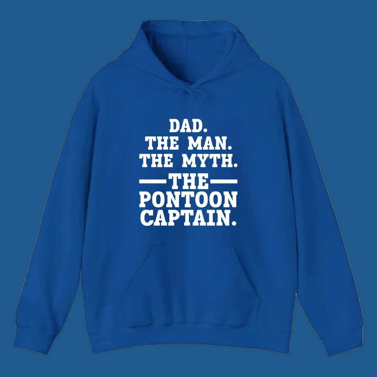 Text design for pontoon captain dad reading Dad. The Man. The Myth. -The- Pontoon Captain.