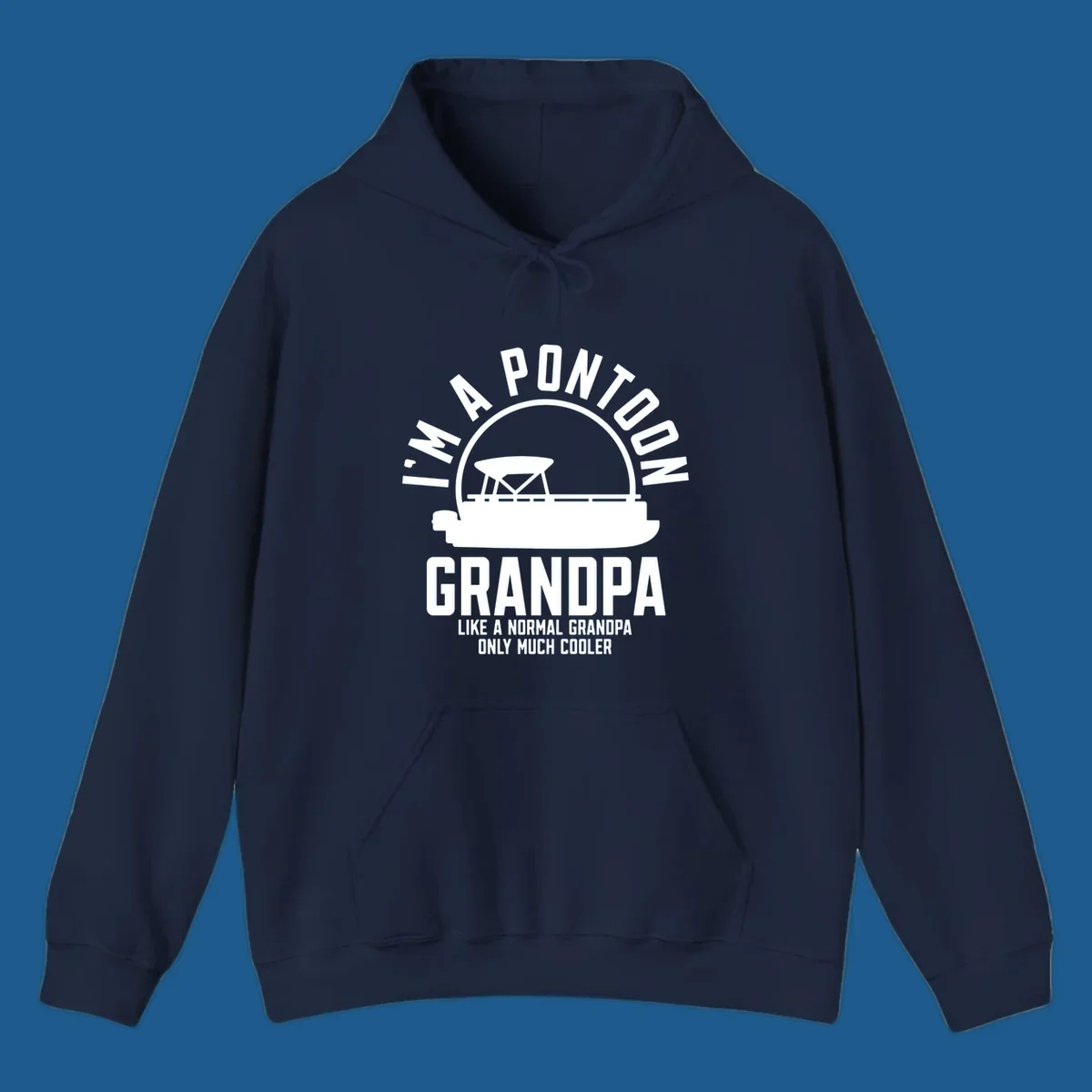 Pontoon grandpa design with boat silhouette and text "I'm A Pontoon Grandpa Like A Normal Grandpa Only Much Cooler"