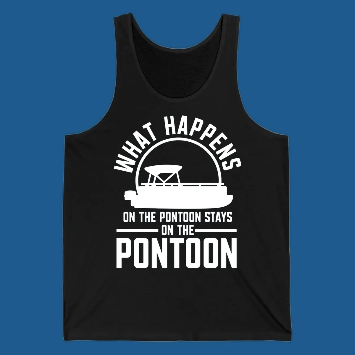 Pontoon boat silhouette with text 'What Happens On The Pontoon Stays On The Pontoon'.