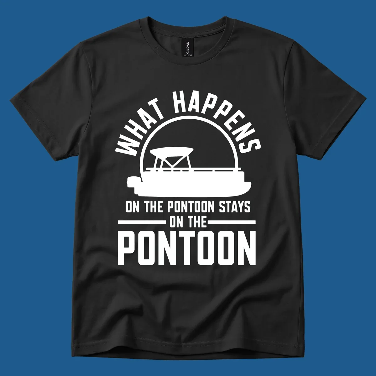 Pontoon boat silhouette with text 'What Happens On The Pontoon Stays On The Pontoon'.