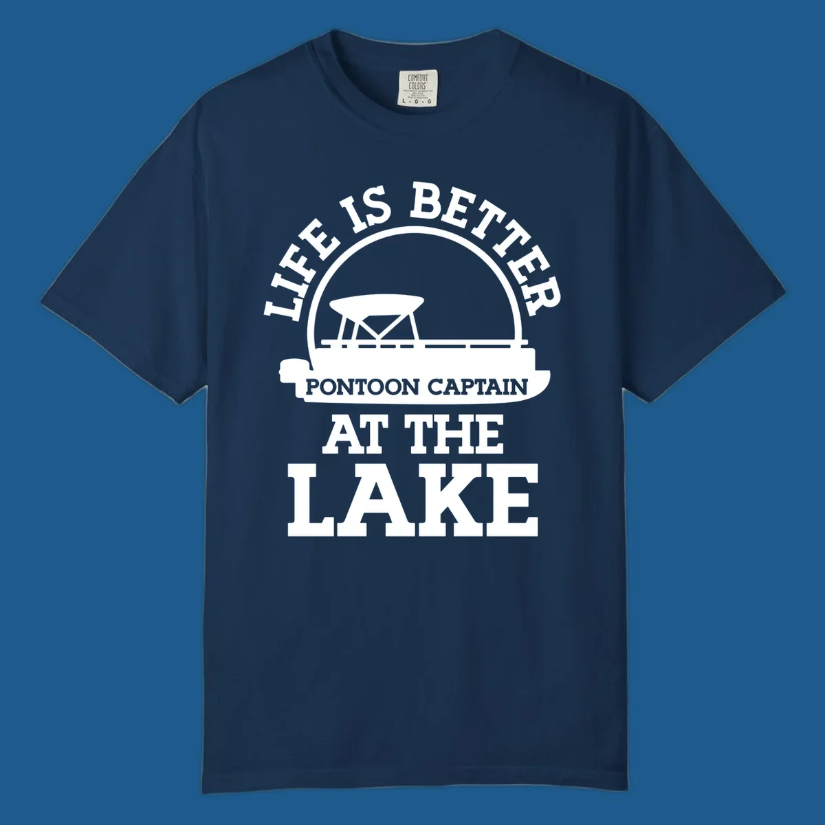 Life Is Better Pontoon Captain At The Lake design with pontoon boat illustration and text.