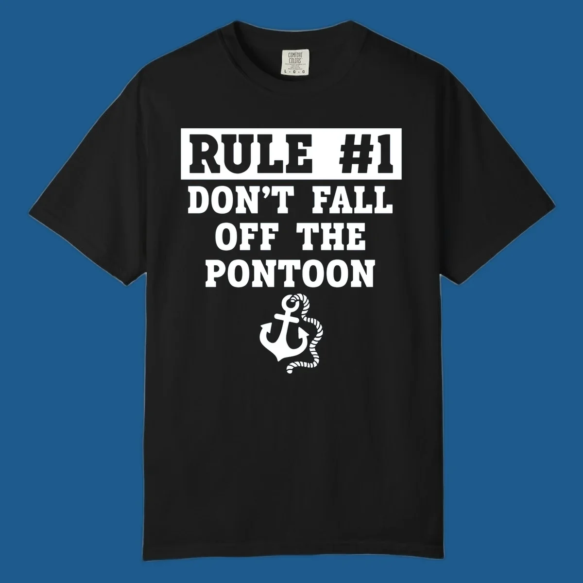 Text reads RULE #1 DON'T FALL OFF THE PONTOON, with an anchor graphic. Funny pontoon rule.