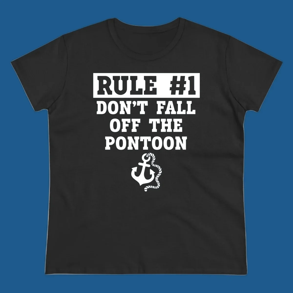 Text reads RULE #1 DON'T FALL OFF THE PONTOON, with an anchor graphic. Funny pontoon rule.
