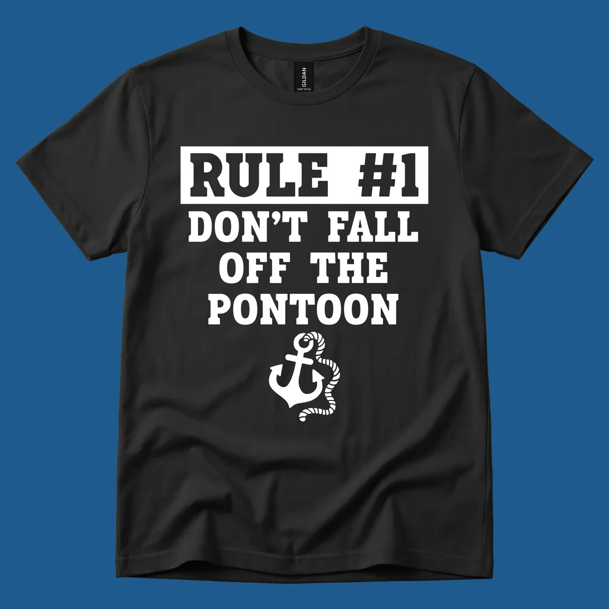 Text reads RULE #1 DON'T FALL OFF THE PONTOON, with an anchor graphic. Funny pontoon rule.