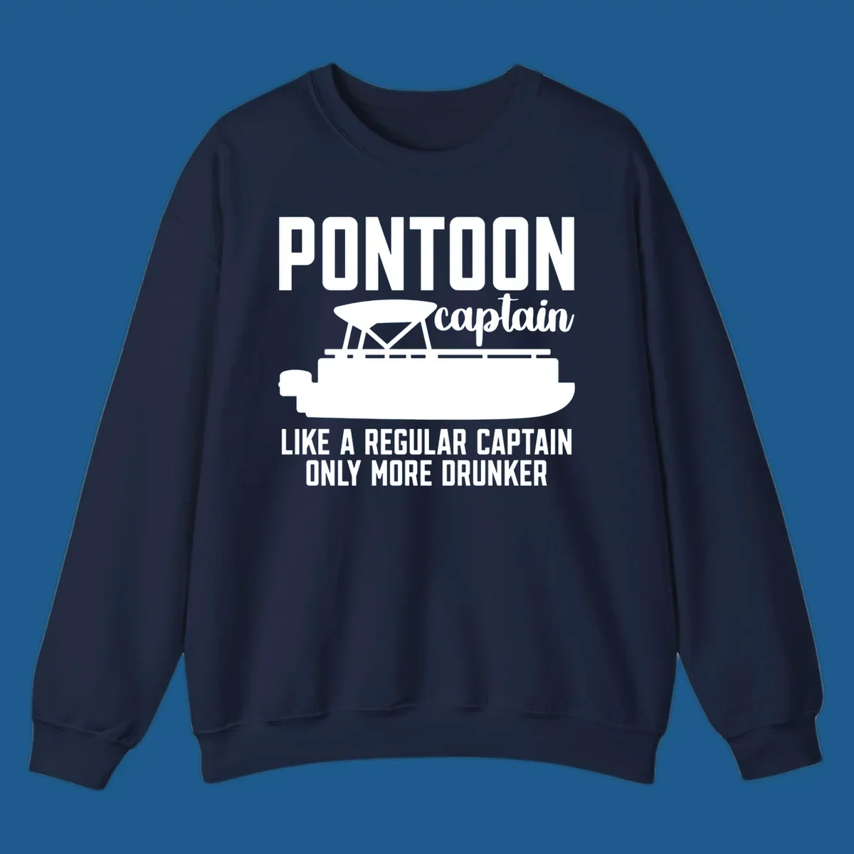Pontoon captain illustration with text: Like a regular captain only more drunker. Pontoon-captain-drunker.