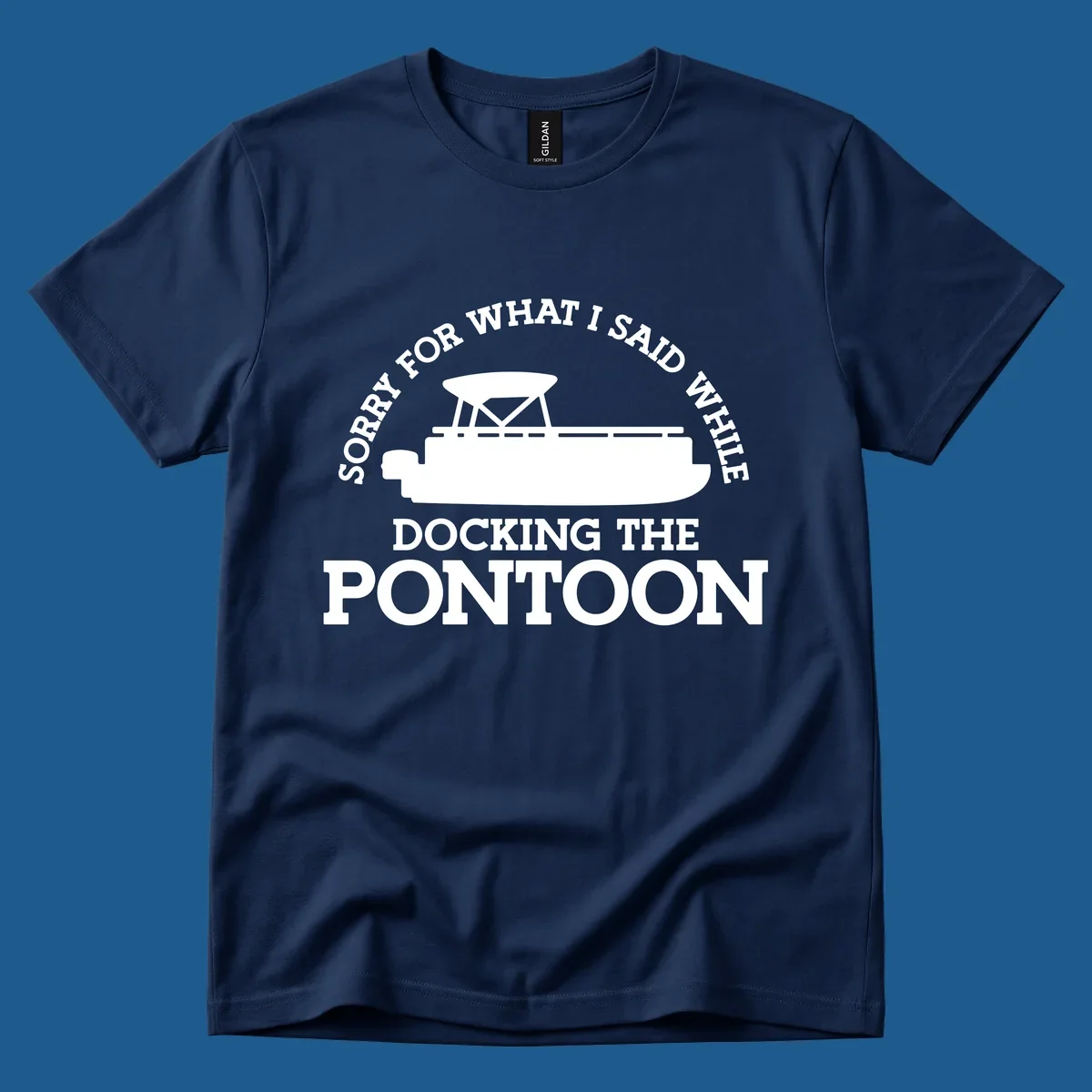 Pontoon boat silhouette with text 'Sorry for what I said while docking the pontoon'.