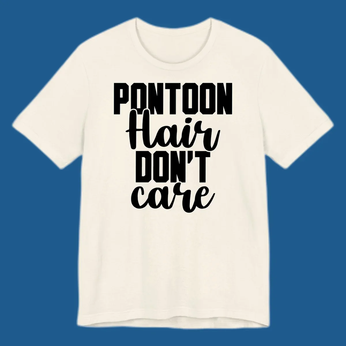 White typography design that says PONTOON Hair DON'T care on a black background.