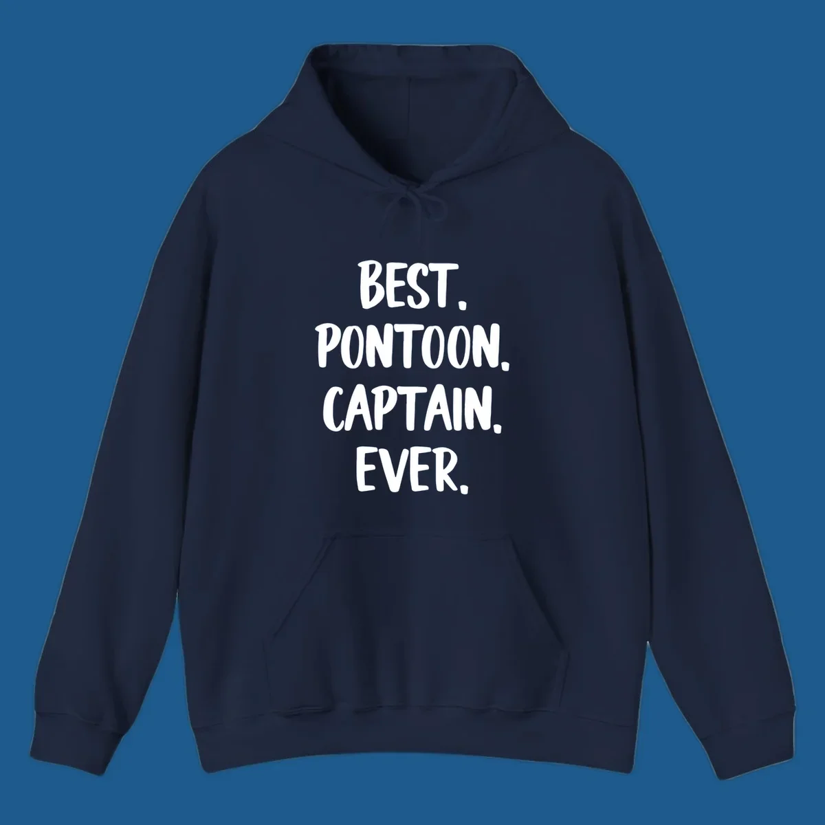 White text on black background reads "BEST. PONTOON. CAPTAIN. EVER.", representing the best pontoon captain.