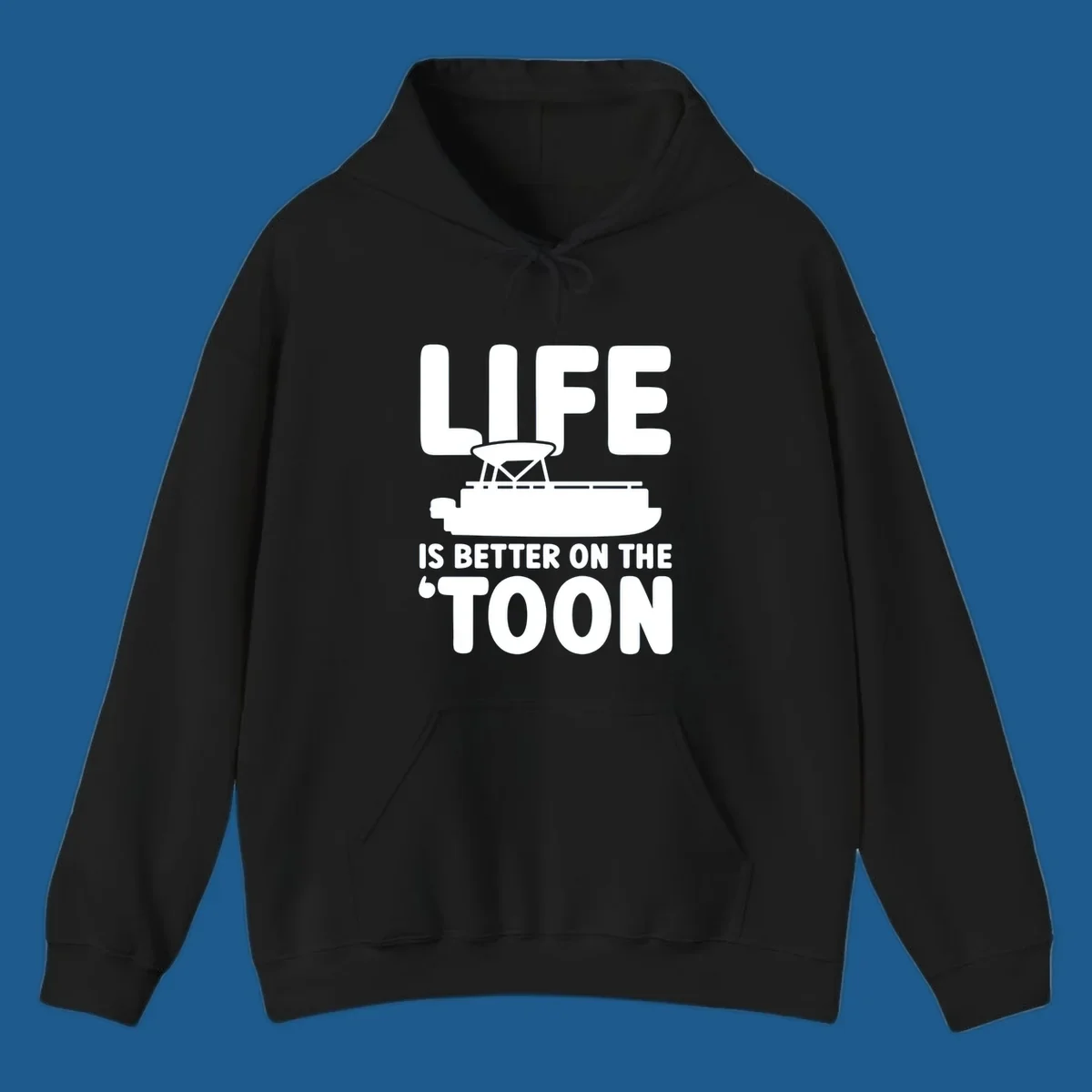 LIFE IS BETTER ON THE 'TOON text with pontoon boat graphic.
