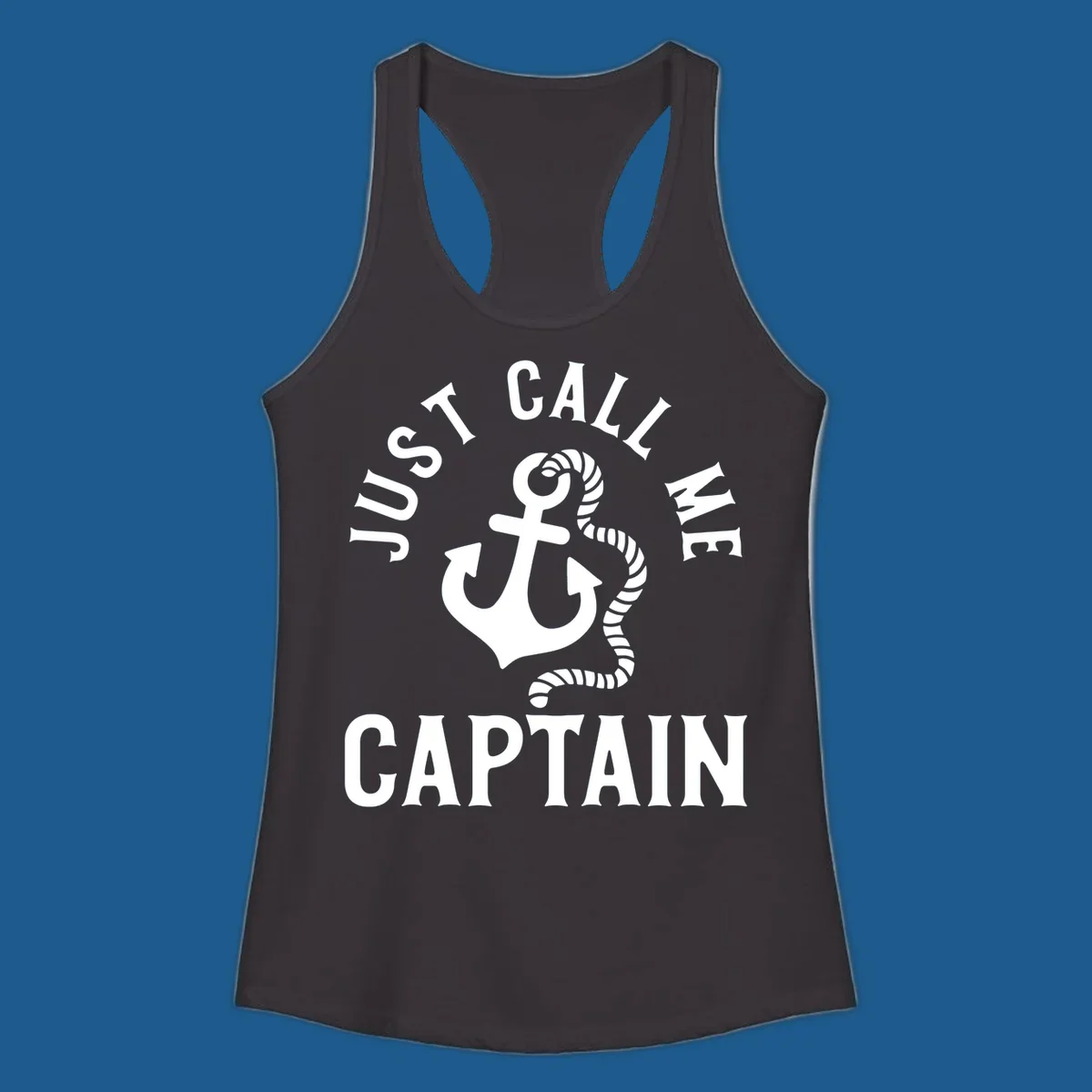 White anchor and rope with text 'JUST CALL ME CAPTAIN' for a nautical theme.