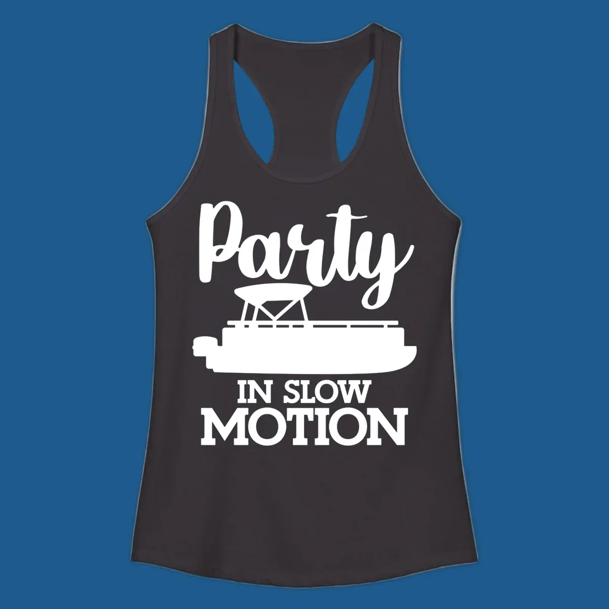 Pontoon boat illustration with text "Party IN SLOW MOTION" for pontoon party motion.