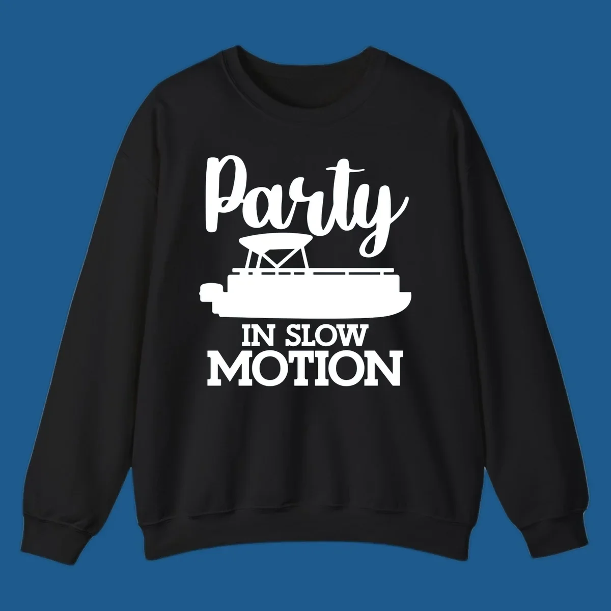 Pontoon boat illustration with text "Party IN SLOW MOTION" for pontoon party motion.