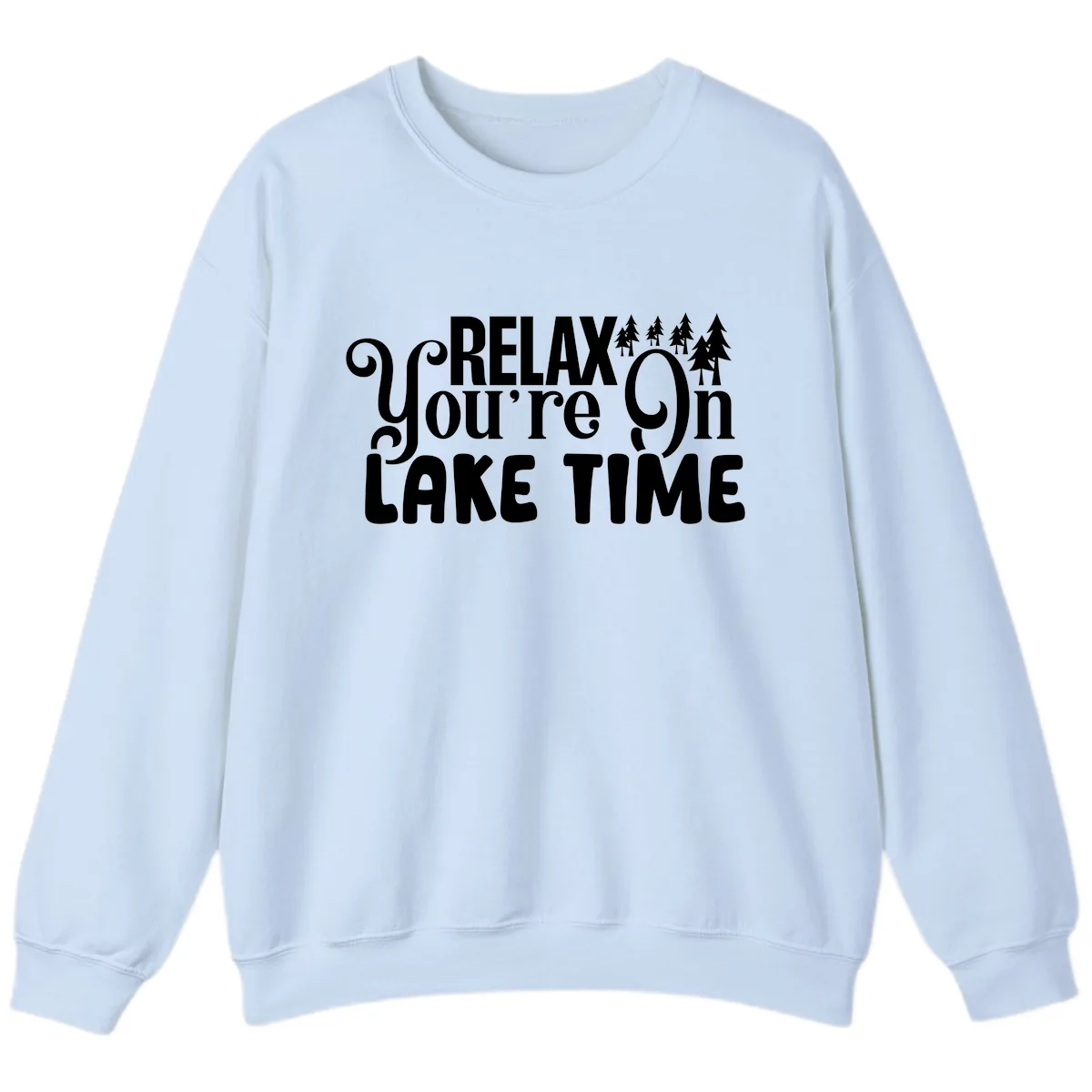 Relax You're On Lake Time Sweatshirt in Light Blue