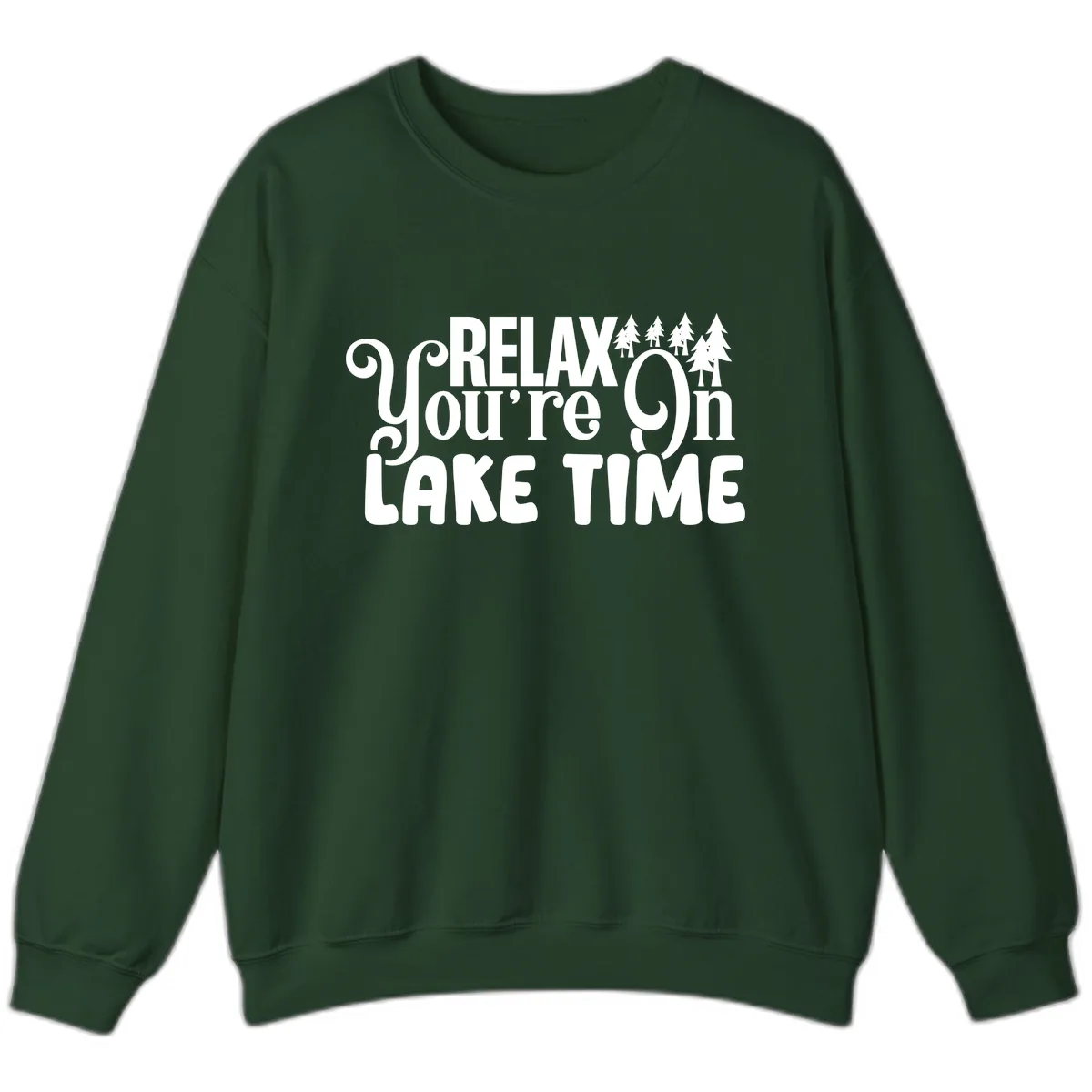 Relax You're On Lake Time Sweatshirt in Forest Green