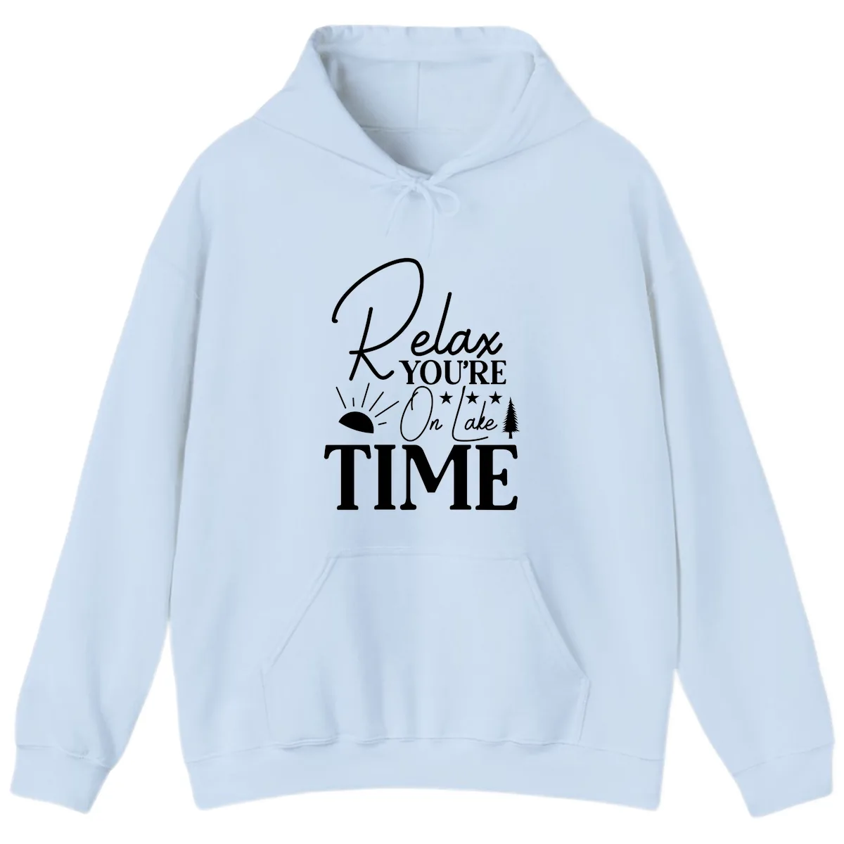Relax You're On Lake Time Hoodie in Light Blue