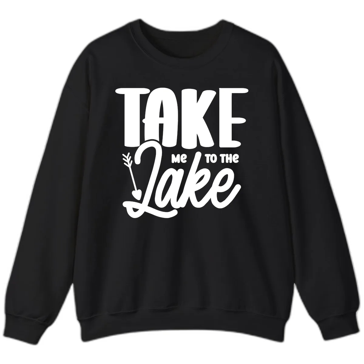 Take Me To The Lake Typography Design Sweatshirt in Black