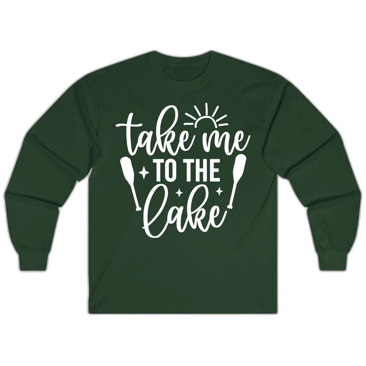 Take Me To The Lake Typography Design Long Sleeve in Forest Green