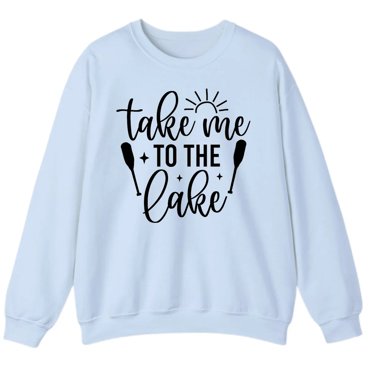 Take Me To The Lake Typography Design Sweatshirt in Light Blue