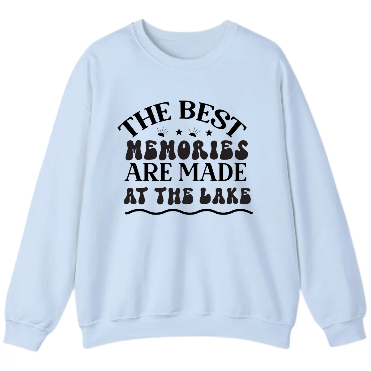 The Best Memories Are Made At The Lake Sweatshirt in Light Blue