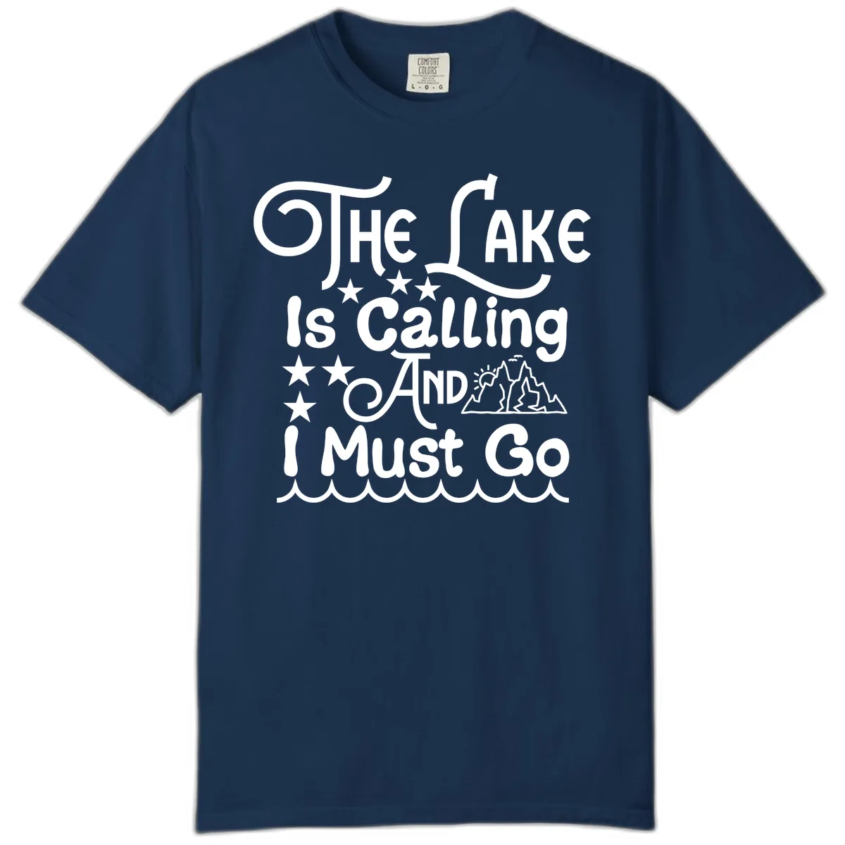 The Lake Is Calling And I Must Go Comfort Color in Navy