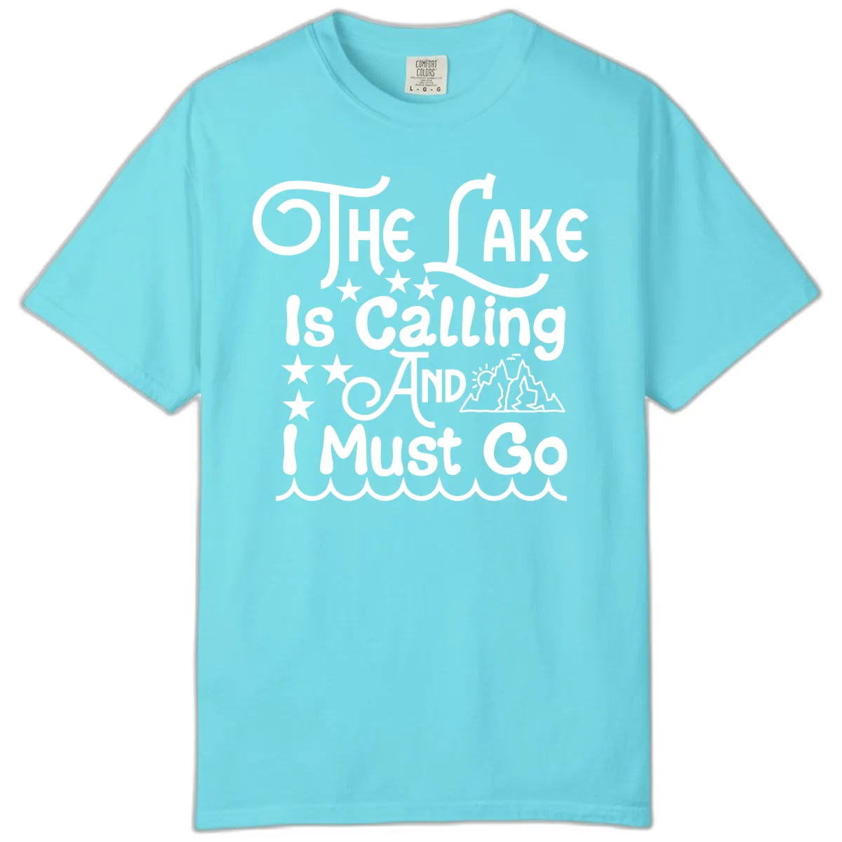 The Lake Is Calling And I Must Go Comfort Color in Lagoon Blue