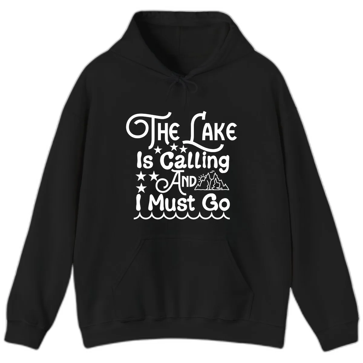 The Lake Is Calling And I Must Go Hoodie in Black