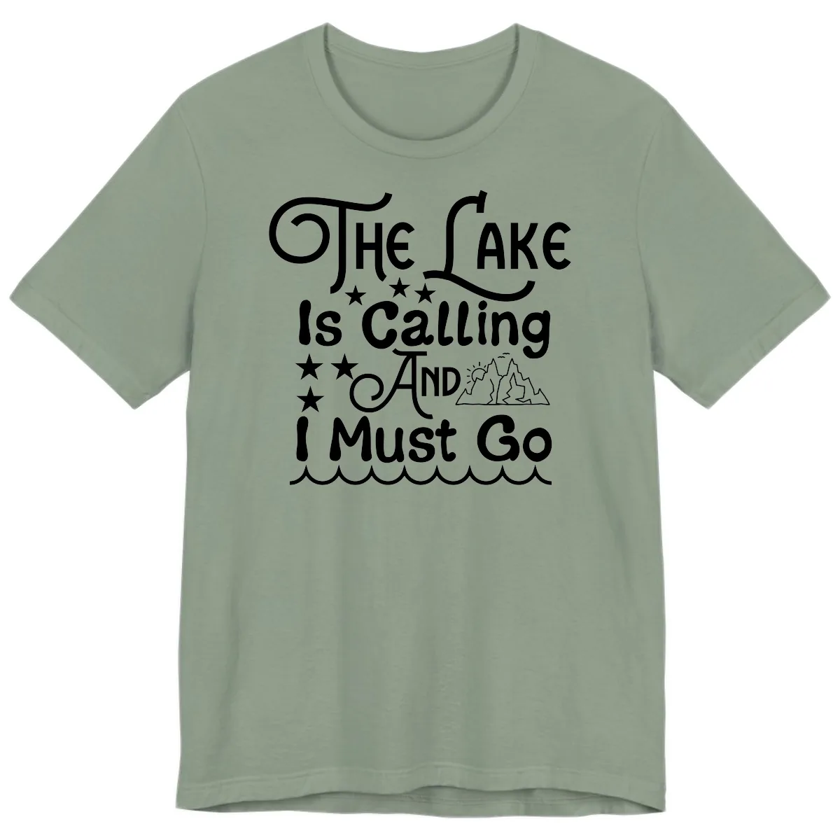 The Lake Is Calling And I Must Go Premium T-Shirt in Sage