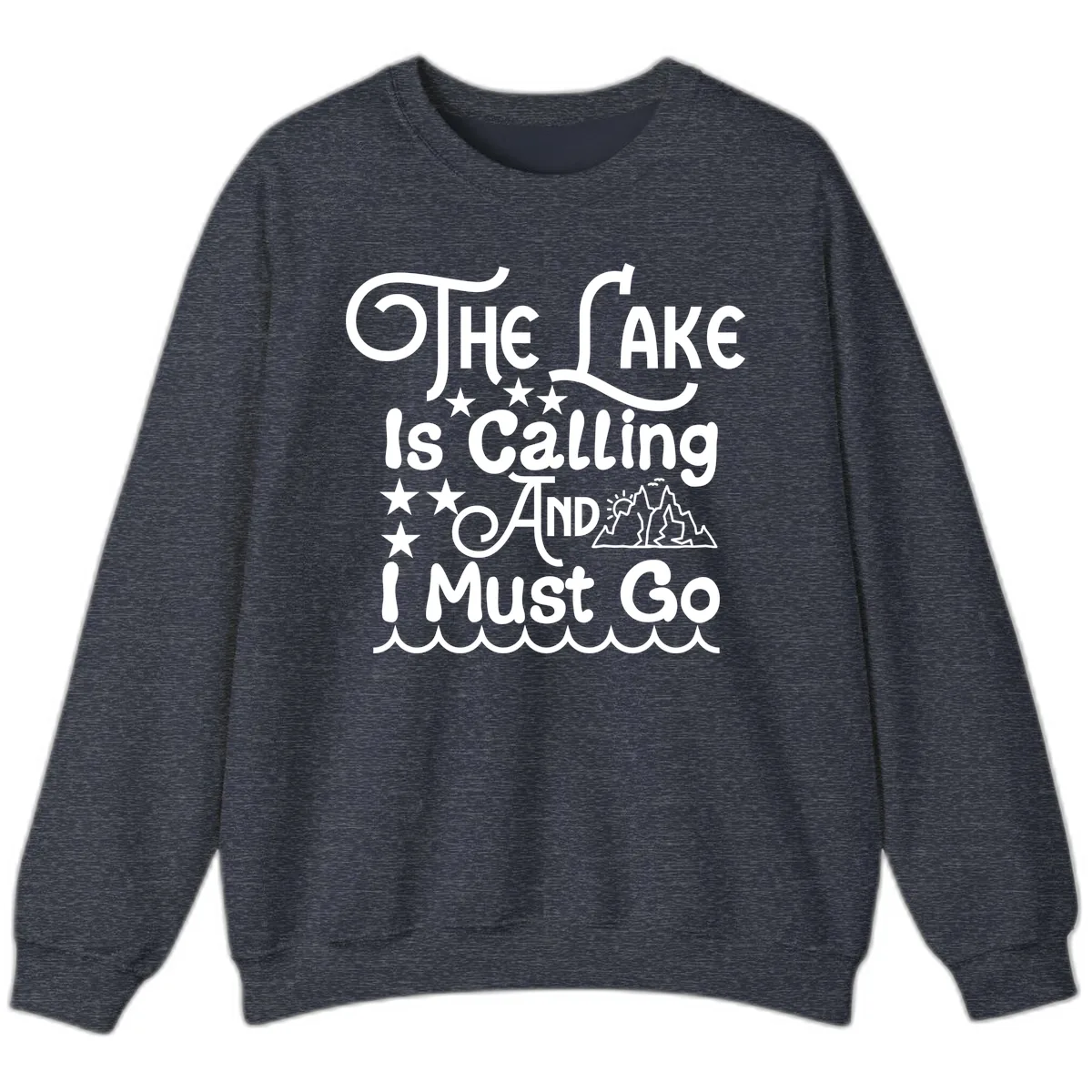 The Lake Is Calling And I Must Go Sweatshirt in Heather Sport Dark Navy