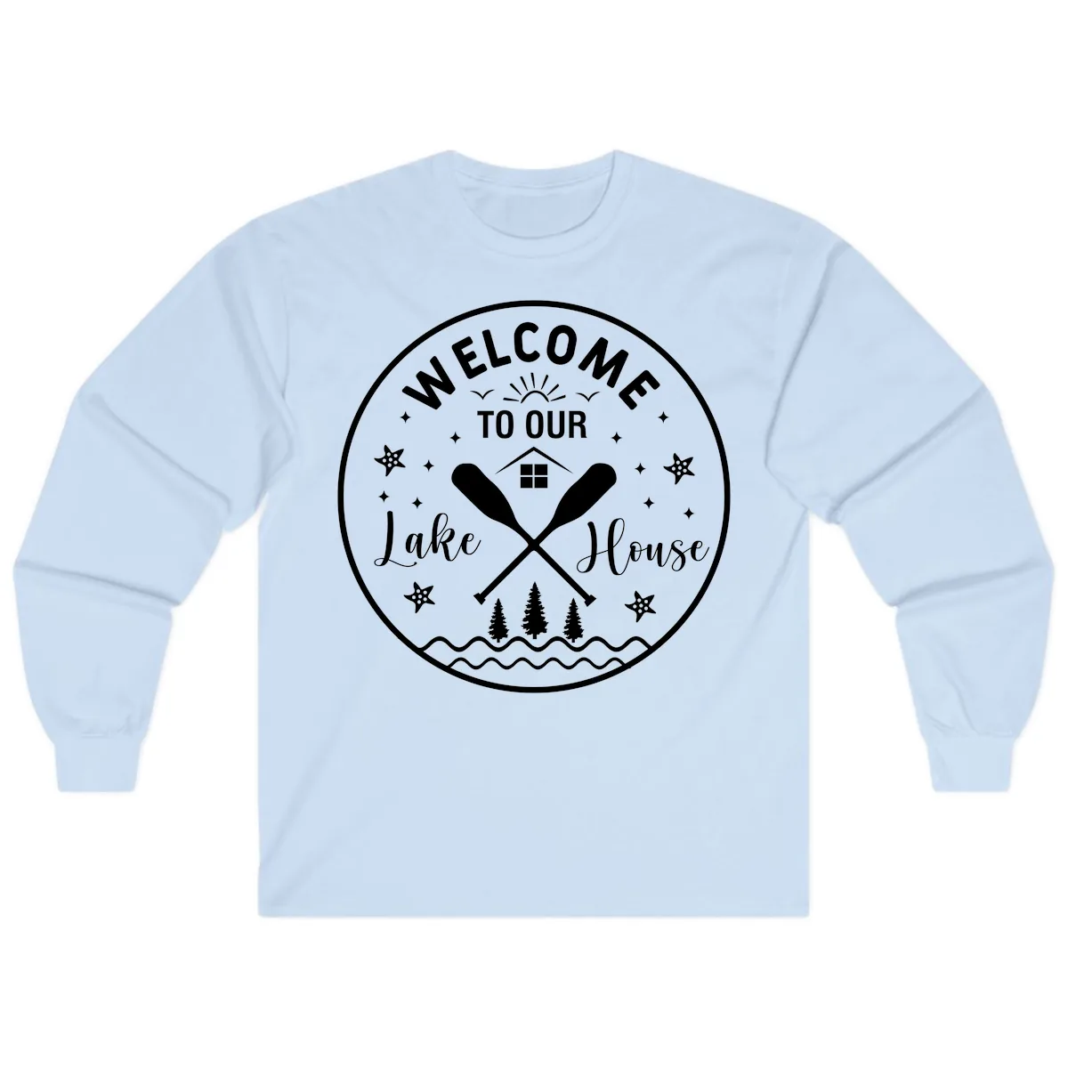 Welcome To Our Lake House Round Design Long Sleeve in Light Blue