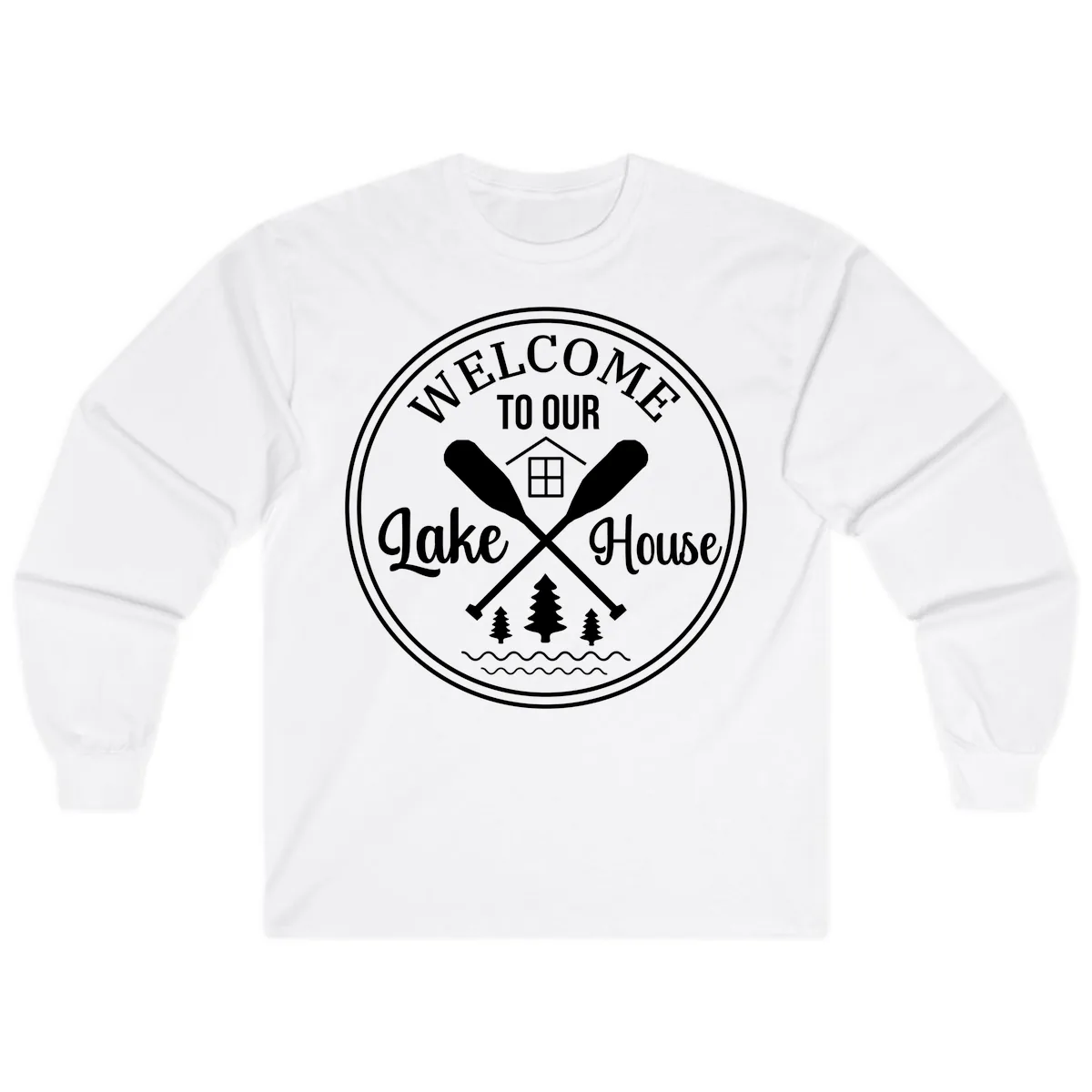 Welcome To Our Lake House Design Long Sleeve in White