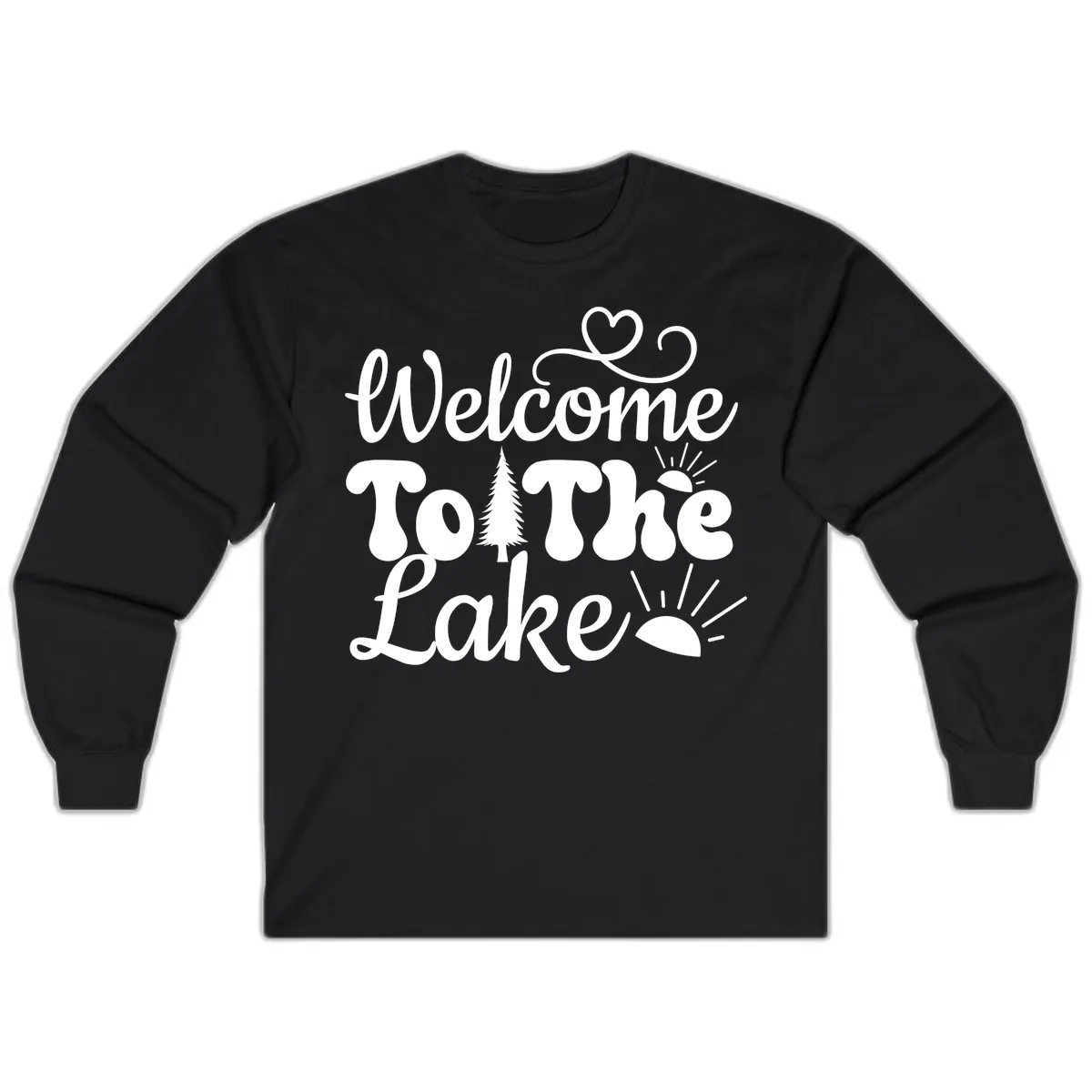 Welcome To The Lake Typography Design Long Sleeve in Black