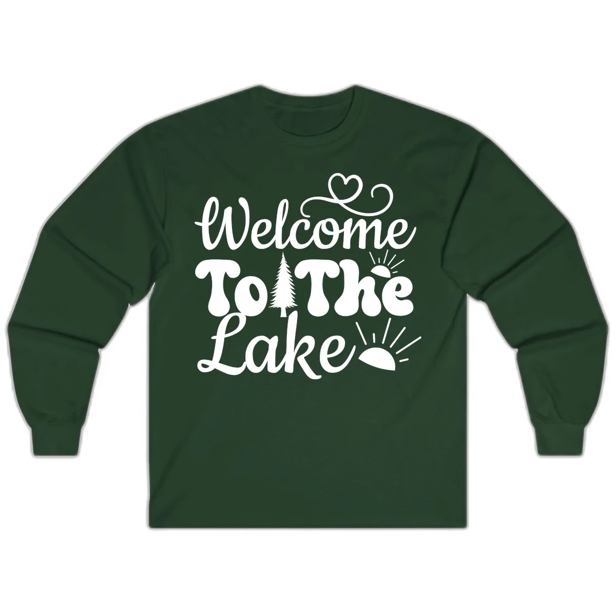 Welcome To The Lake Typography Design Long Sleeve in Forest Green