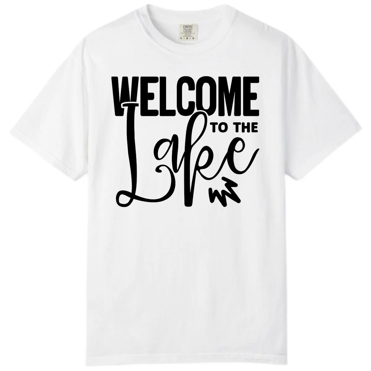 Welcome To The Lake Typography Design Comfort Color in White
