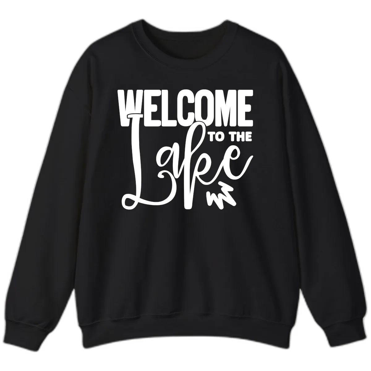 Welcome To The Lake Typography Design Sweatshirt in Black