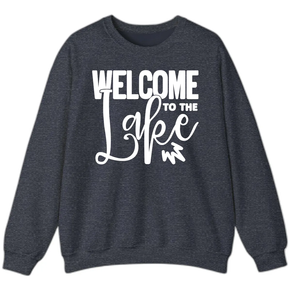 Welcome To The Lake Typography Design Sweatshirt in Heather Sport Dark Navy