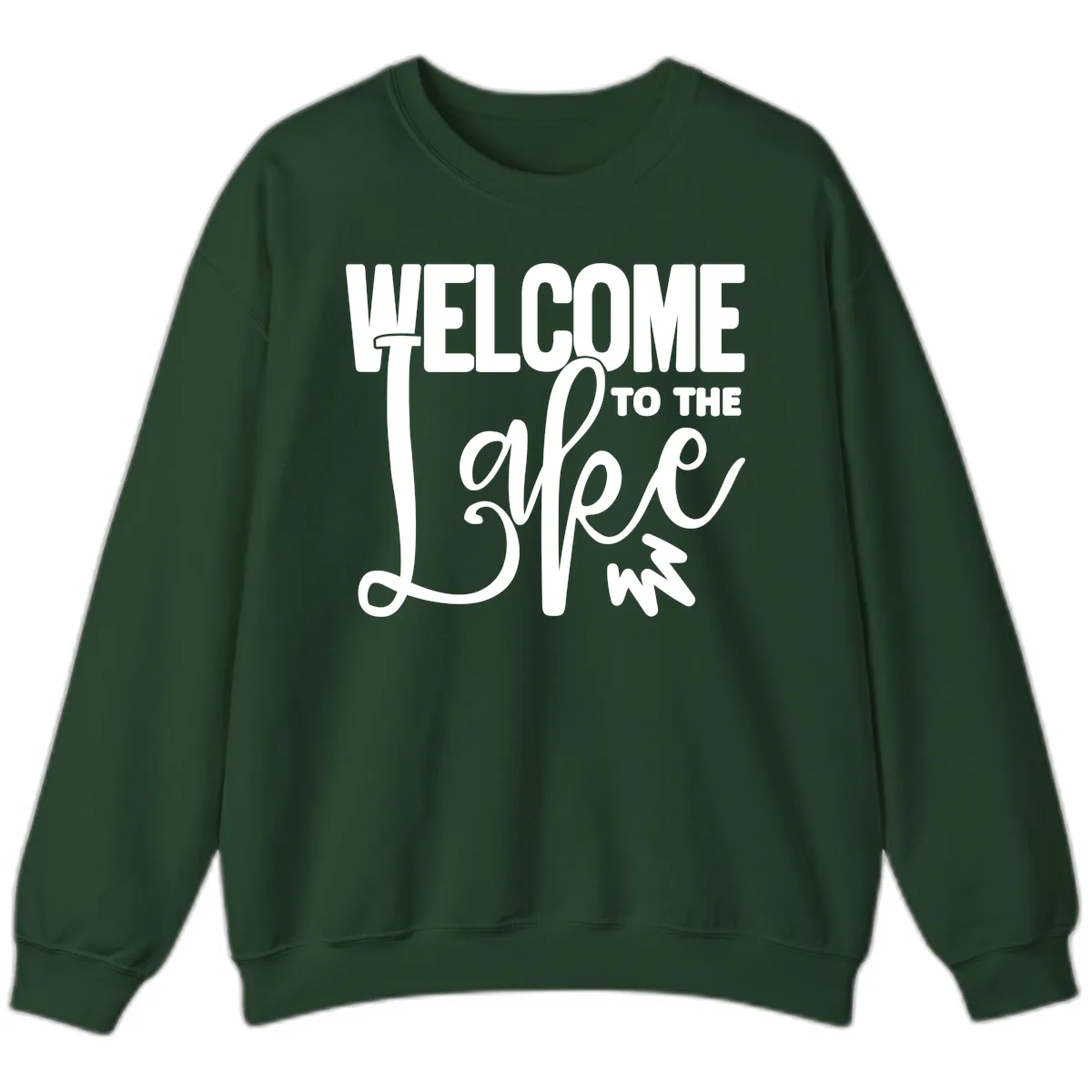 Welcome To The Lake Typography Design Sweatshirt in Forest Green