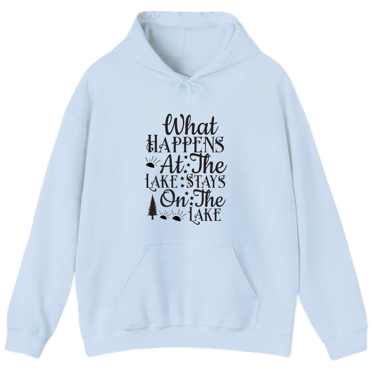 What Happens At The Lake Hoodie in Light Blue