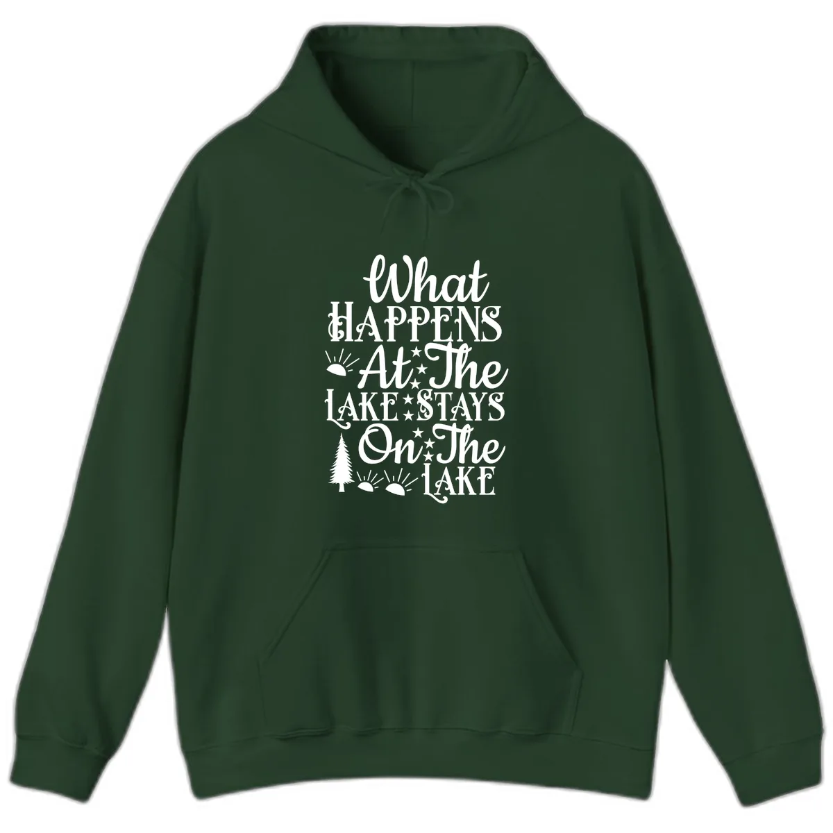 What Happens At The Lake Hoodie in Forest Green
