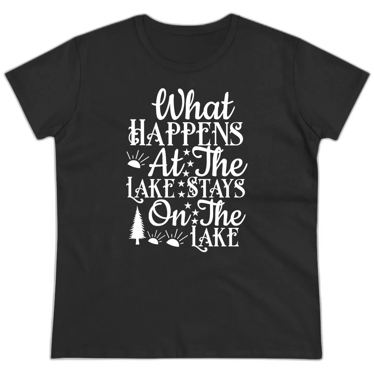 What Happens At The Lake Ladies Tee in Black