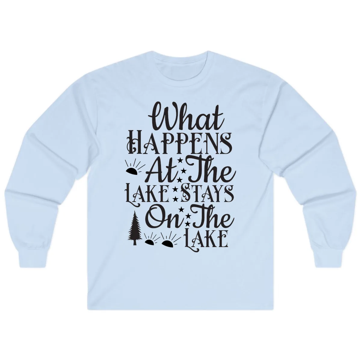 What Happens At The Lake Long Sleeve in Light Blue