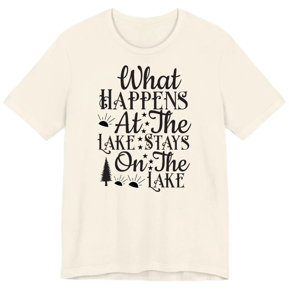 What Happens At The Lake Premium T-Shirt in Natural