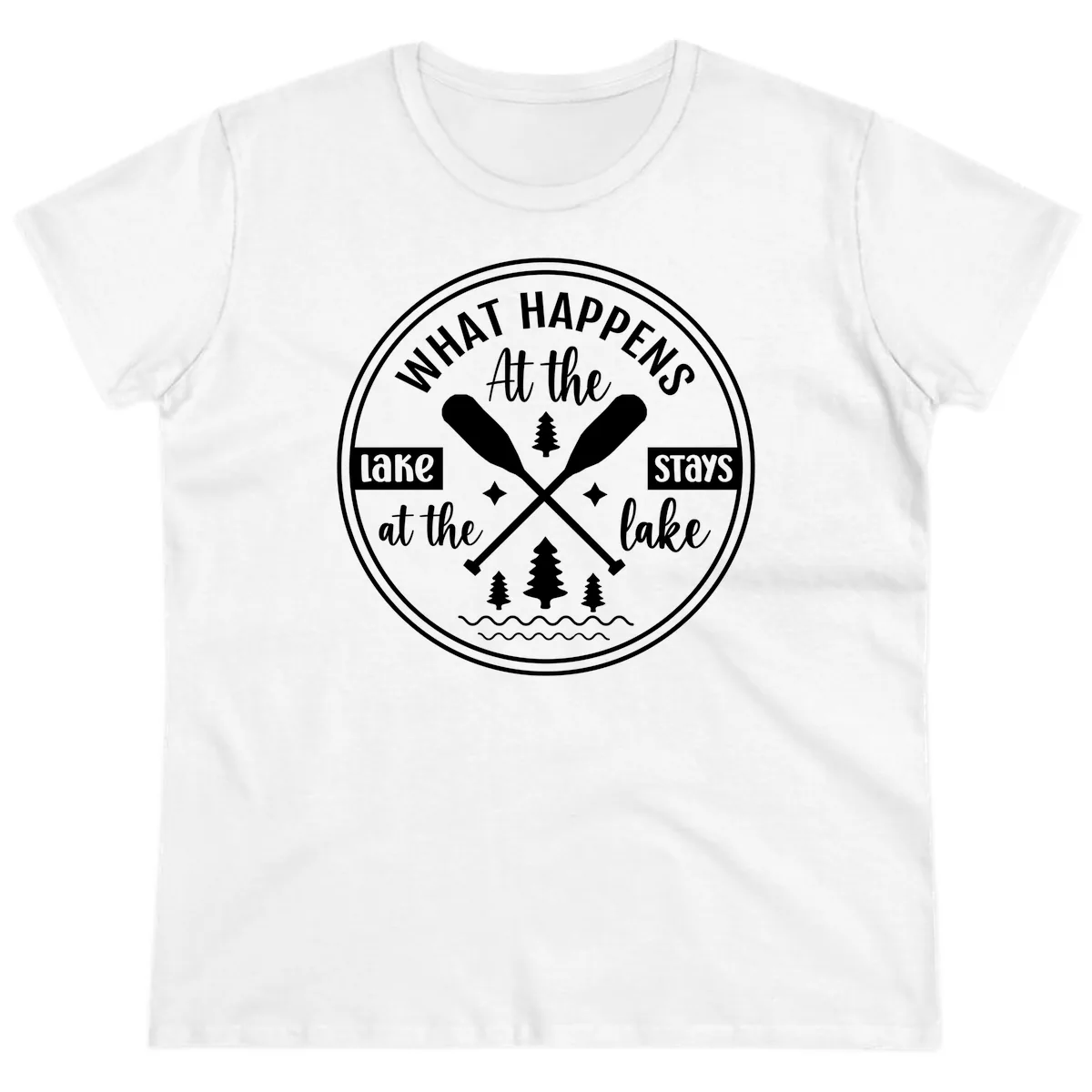 What Happens At The Lake Stays At The Lake Design Ladies Tee in White