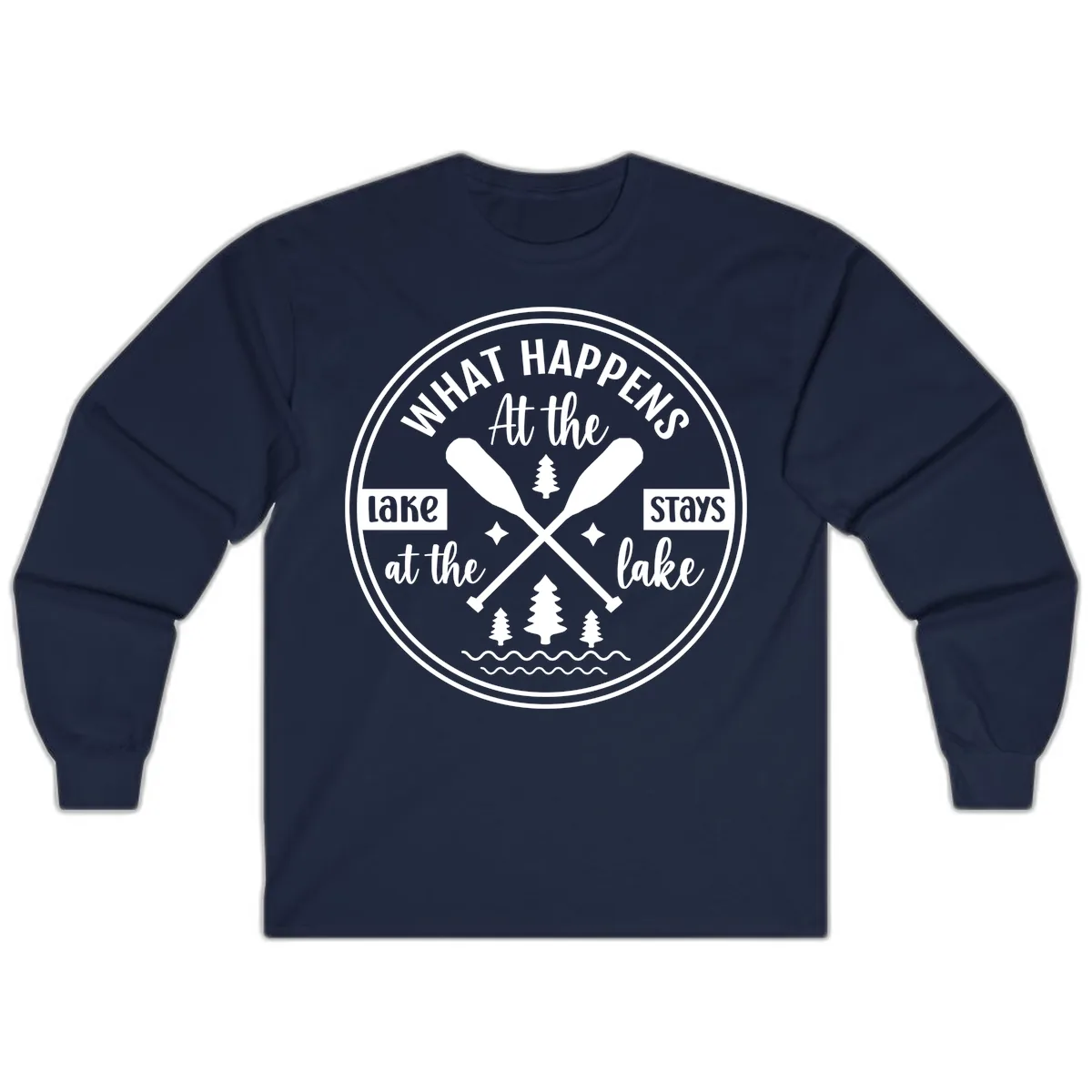 What Happens At The Lake Stays At The Lake Design Long Sleeve in Navy