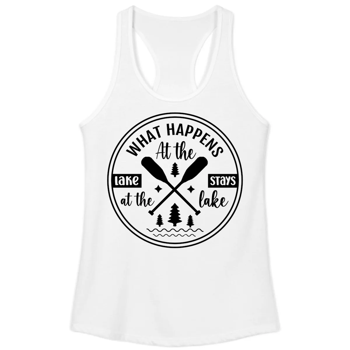 What Happens At The Lake Stays At The Lake Design Ladies Tank in White