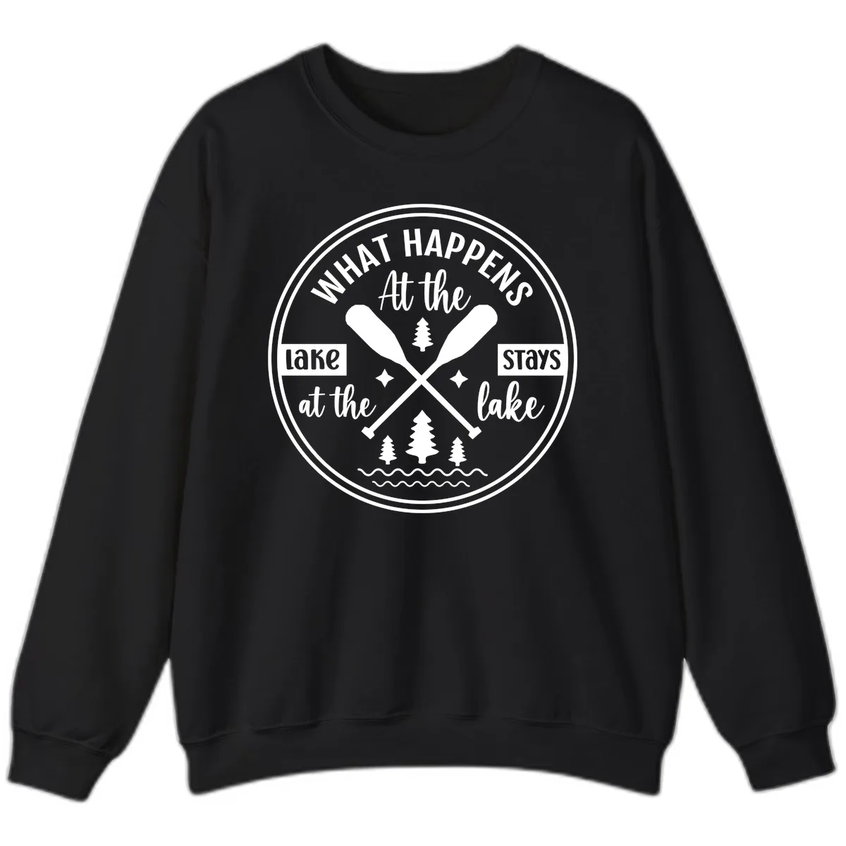 What Happens At The Lake Stays At The Lake Design Sweatshirt in Black