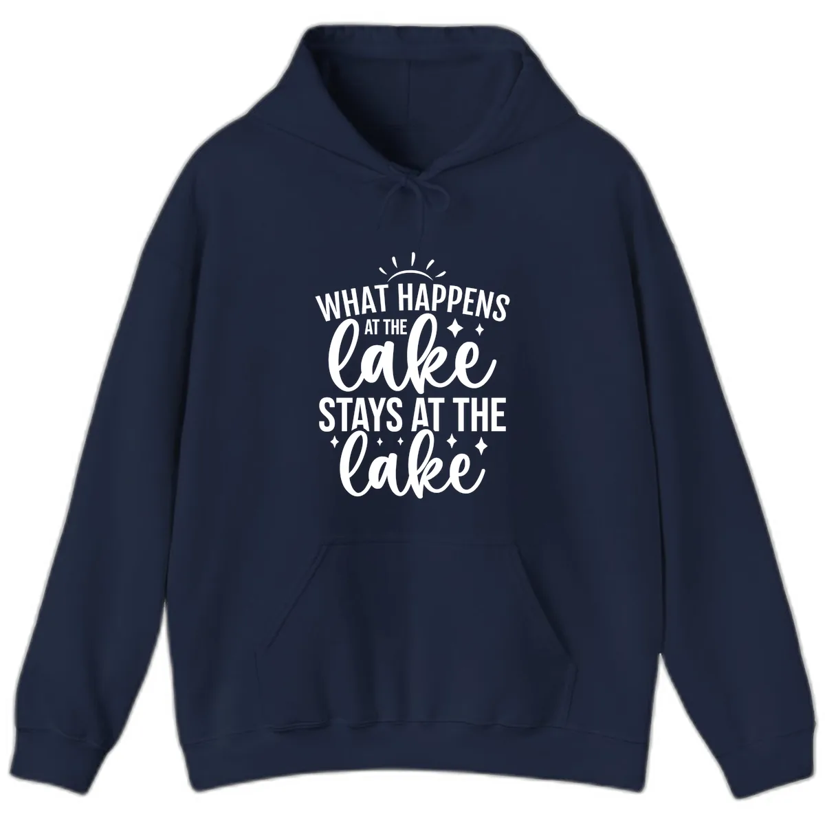 What Happens At The Lake Stays At The Lake Hoodie in Navy