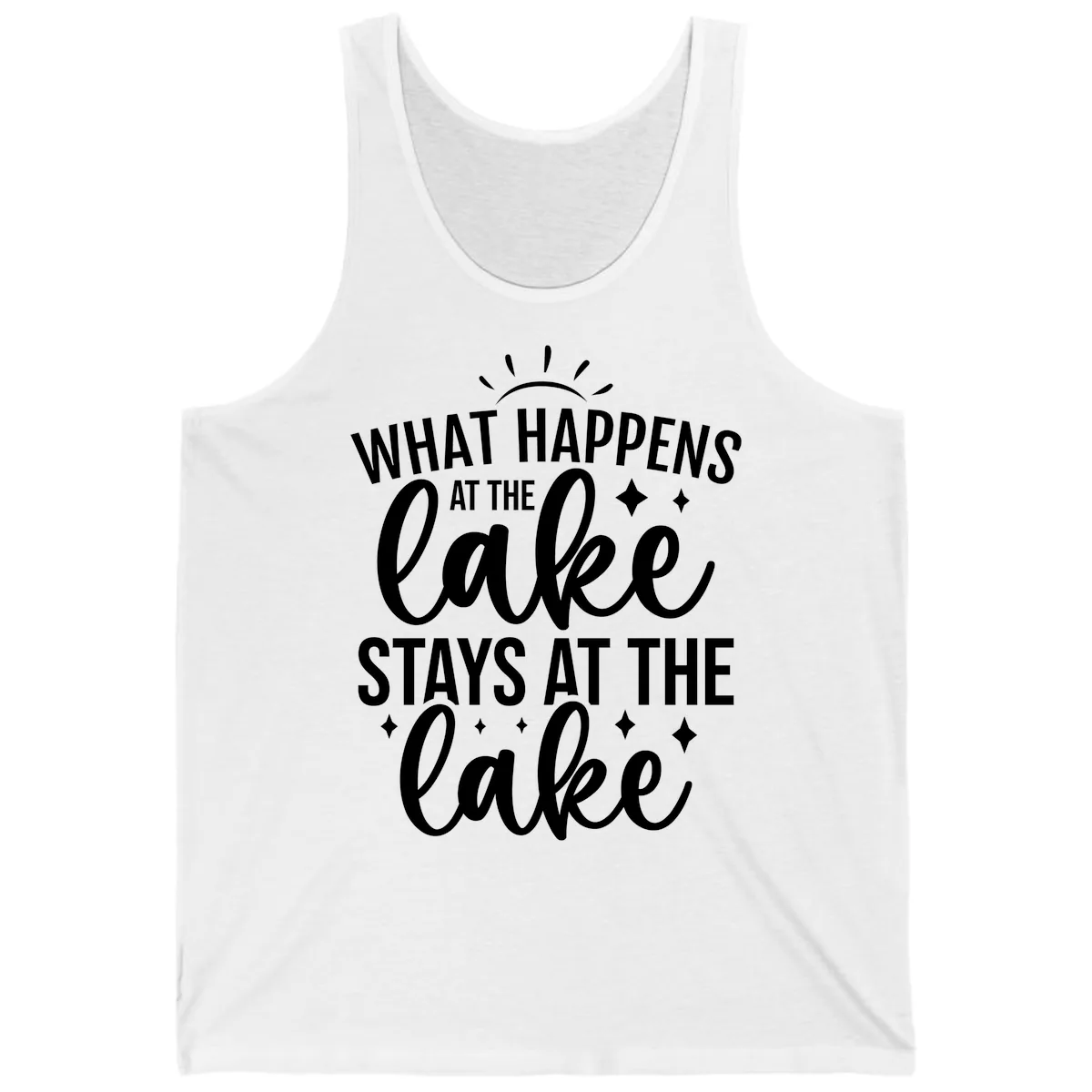 What Happens At The Lake Stays At The Lake Tank in White