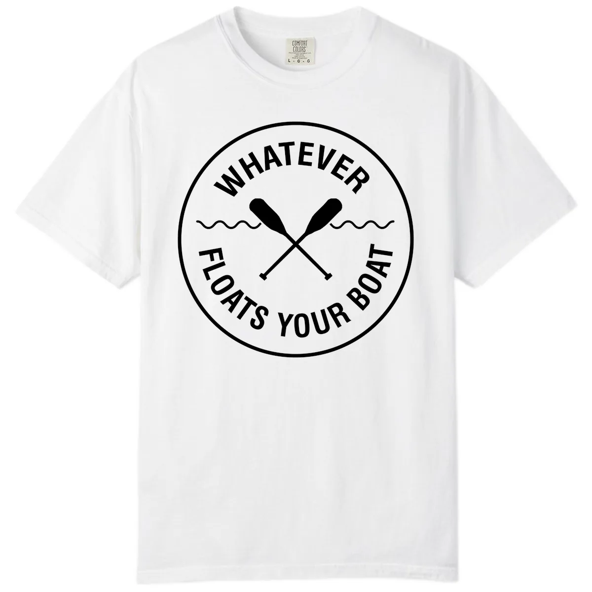 Whatever Floats Your Boat Design Comfort Color in White