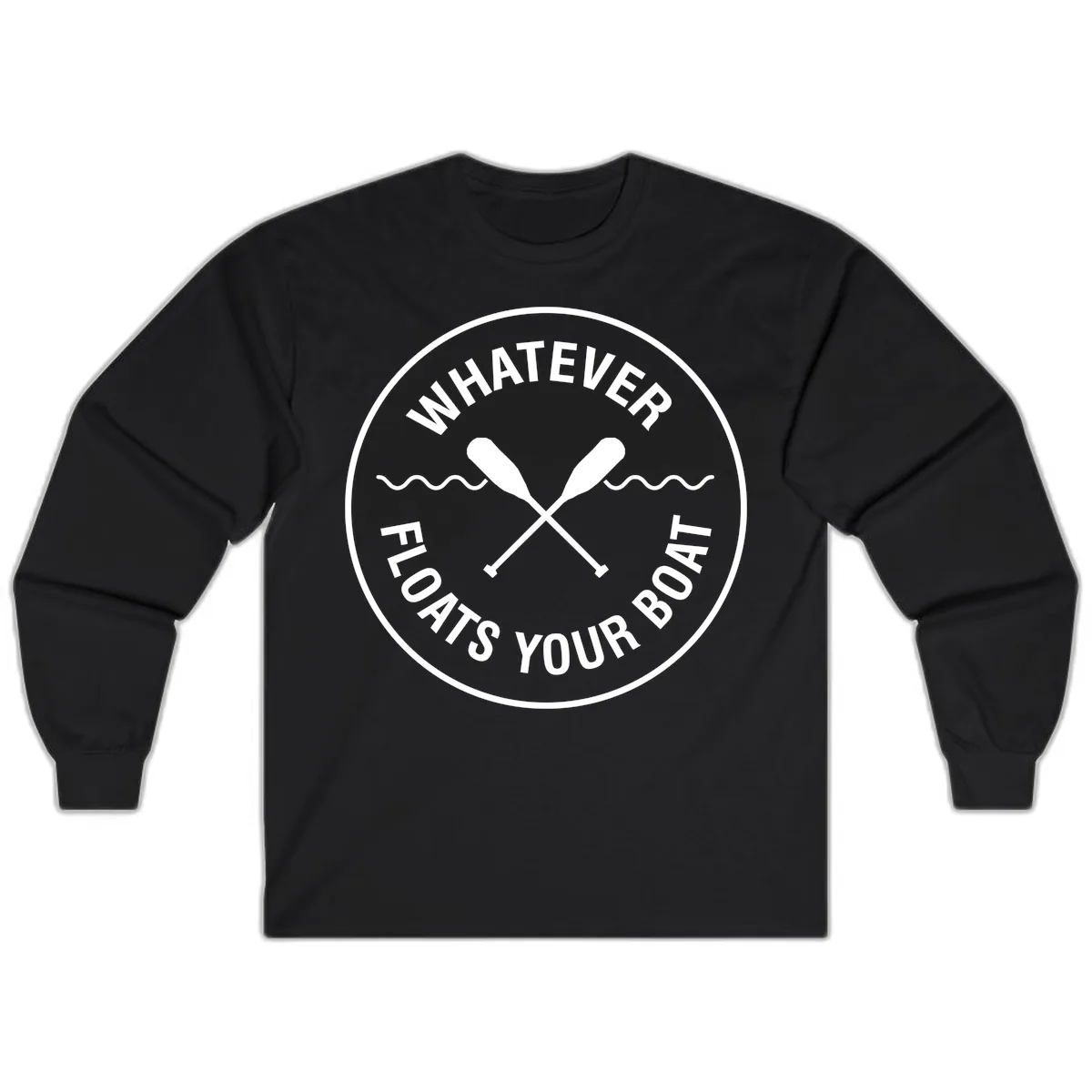 Whatever Floats Your Boat Design Long Sleeve in Black