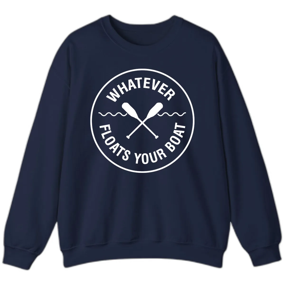 Whatever Floats Your Boat Design Sweatshirt in Navy